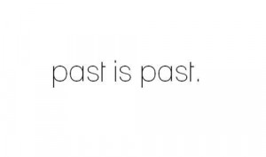 You can't change the past..