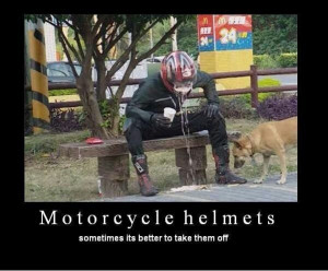 ... are exceptions to 'Always wear a Helmet' - sportbike, motorcycle quote