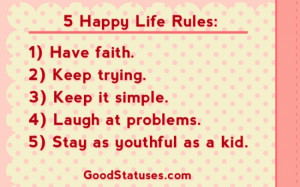 Five happy life rules - Happy Quotes and Statuses