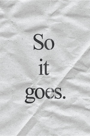 Book Quotes #2 - Slaughterhouse-Five by Brandon Schaefer