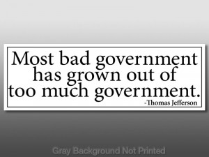 Details about Jefferson Bad Government Quote Sticker -nobama obama no