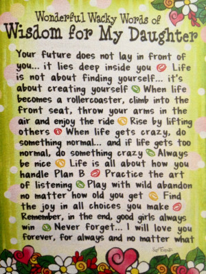Words of wisdom for my daughter (Suzy Toronto)Words Of Wisdom, Life ...