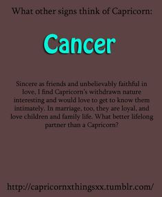 Cancer Capricorn More
