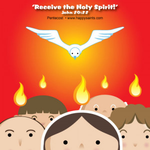 ... everyone a blessed Pentecost Sunday. May the Holy Spirit be with you