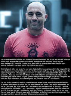 Advice from Joe Rogan... This world is really awesome. The woman who ...