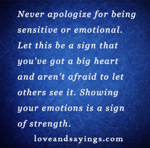 Showing Your Emotions Is Sign Of Strength