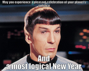 Spock's Solstice Wishes - MAY YOU EXPERIENCE A PLEASANT CELEBRATION OF ...