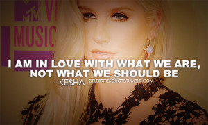 Kesha Quote Tumblr Picture