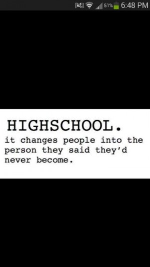 High school...