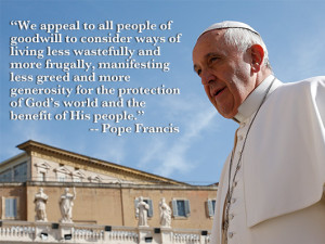 ... : Francis’ 8 Most Memorable Quotes on the Environment - Busted Halo