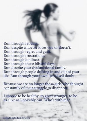 run through fat days run despite whoever loves you or doesn t run ...