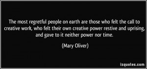 ... restive and uprising, and gave to it neither power nor time. - Mary