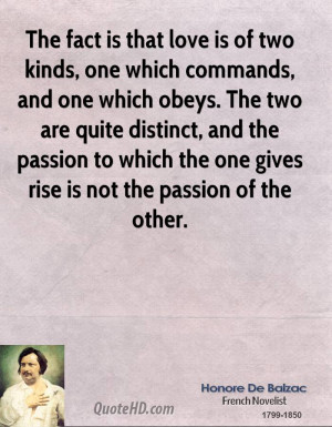 ... passion to which the one gives rise is not the passion of the other