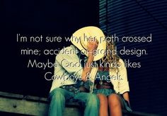 Cowboys and angels quotes cute couples music kiss god country song ...