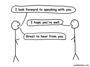 these cookie cutter robot phrases remind me of my voicemail