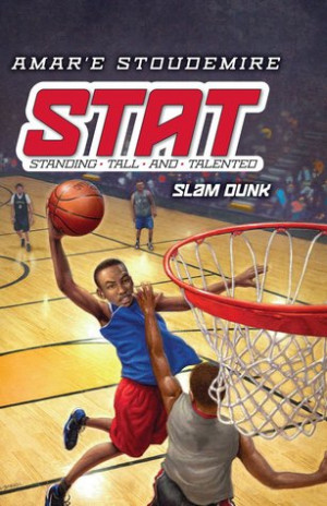 Start by marking “Slam Dunk (STAT: Standing Tall and Talented, #3 ...