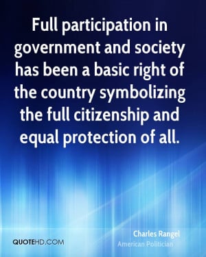 Full participation in government and society has been a basic right of ...