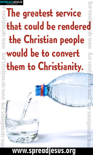 CHRISTIAN-QUOTES-Christian-people-would-be-to-convert-them-to ...