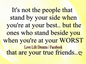It's not the people that stand by your side...