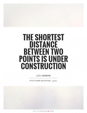 Distance Quotes Driving Quotes Leo Aikman Quotes