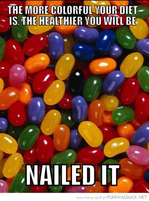 jelly beans bellys more colorful diet healthier nailed it funny pics ...