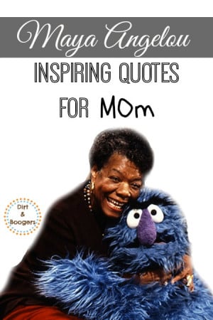 Maya Angelou made me a better parent.