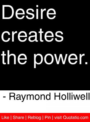 the power raymond holliwell # quotes # quotations looking forward to ...