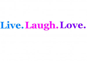 laugh love sayings large live well laugh often live laugh love sayings ...