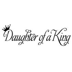 Daughter of A King wall saying vinyl decal More