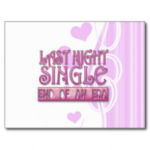 Last Night Single Bachelorette Wedding Party Funny Post Cards
