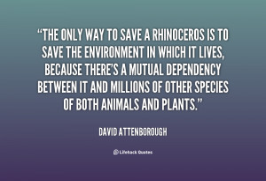 quote David Attenborough the only way to save a rhinoceros 62352 png