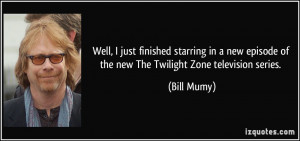 episode of the new The Twilight Zone television series. - Bill Mumy ...