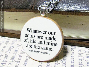... Romantic Emily Bronte Literature Quote Necklace - Literary Jewelry