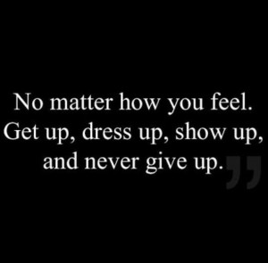 Never ever give up!! fitness inspiration. should include Lace Up!!
