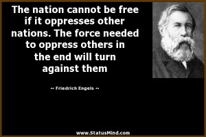 ... end will turn against them - Friedrich Engels Quotes - StatusMind.com