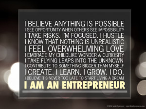 We’re all entrepreneurs.