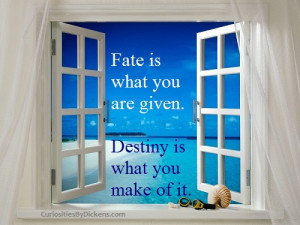 ... Fate – Fate Quote – What is Fate and Destiny? – Destiny vs. Fate