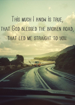 Bless the broken road - rascal flatts