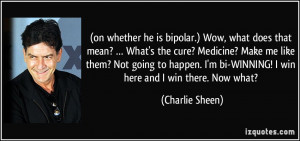 on whether he is bipolar.) Wow, what does that mean? … What's the ...