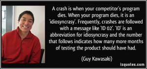 More Guy Kawasaki Quotes