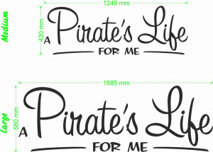 Pirate's life children's quote size chart Wall Art Decal Vinyl Sticker