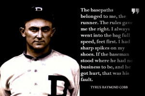 Ty Cobb quote: Detroit Tigers, Ty Cobb Quotes, Tigers Tales, Baseb ...