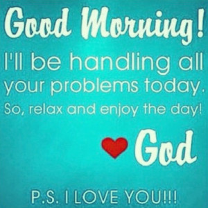 with-the-lord:#good#morning#problems#help#relax#enjoy#God#Jesus#Christ ...
