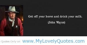 Get off your horse funny milk quotes