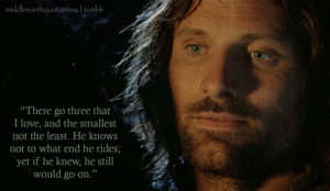 Aragorn about Théoden, Éomer and Merry after their parting, The ...