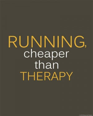 Running is therapy... www.fitnessdojo.org