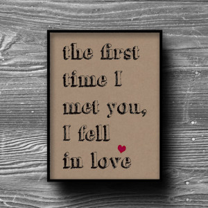 first time I met you I fell in love typographic art print poster quote ...