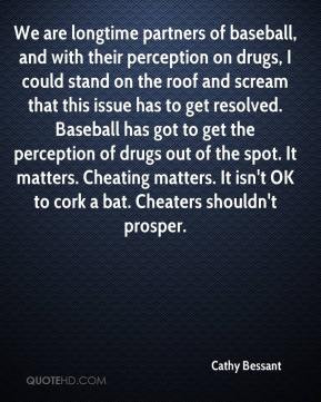 ... matters. Cheating matters. It isn't OK to cork a bat. Cheaters shouldn
