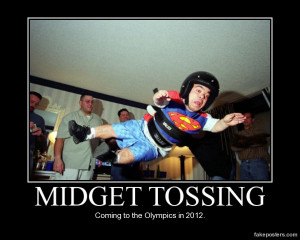 Midget Tossing - Demotivational Poster