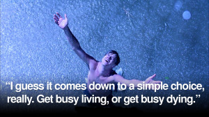 shawshank-redemption-movie-quote-dying-living-death-busy-quote